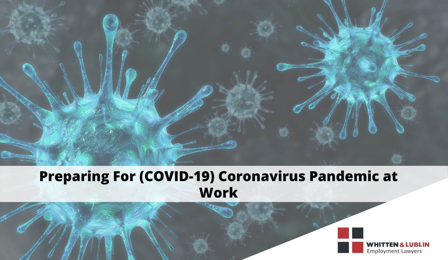 Featured image for “Preparing For (COVID-19) Coronavirus Pandemic at Work”