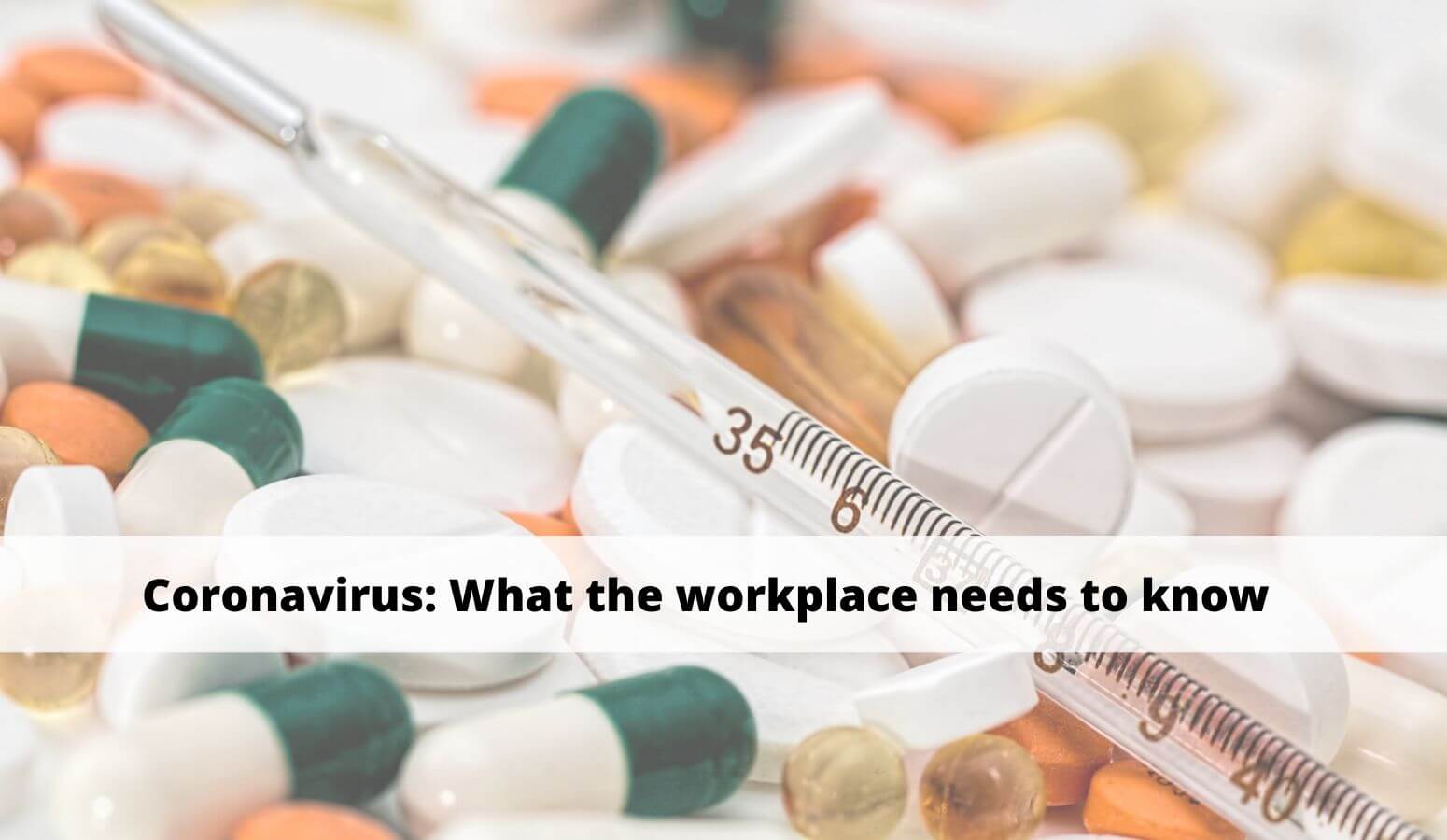 Featured image for “Coronavirus Outbreak at Work: What The Workplace Needs to Know”