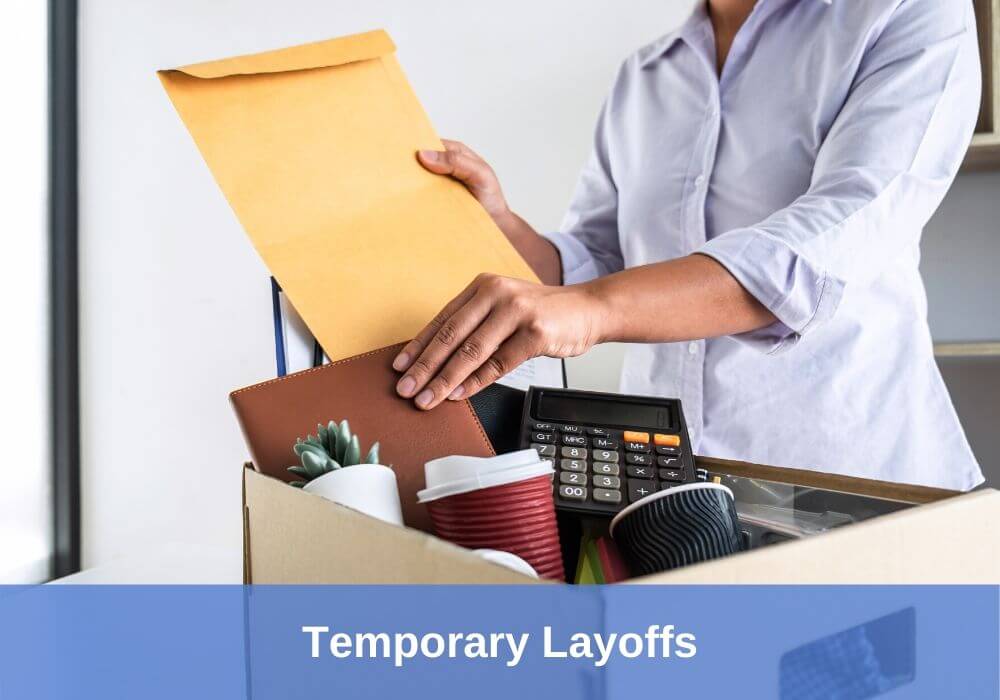 Temporary layoffs