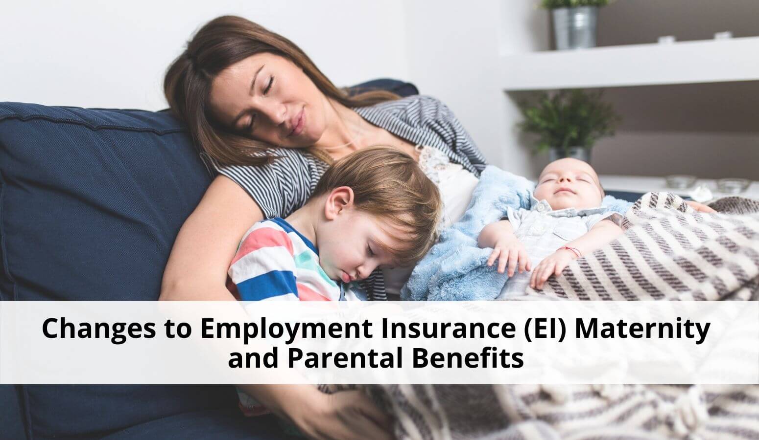 EI maternity and parental benefits