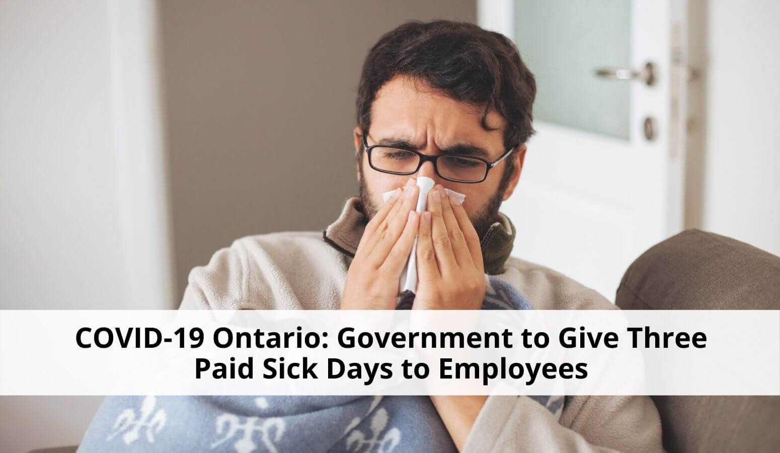 Featured image for “Ontario to Give Three Paid Sick Days to Employees”