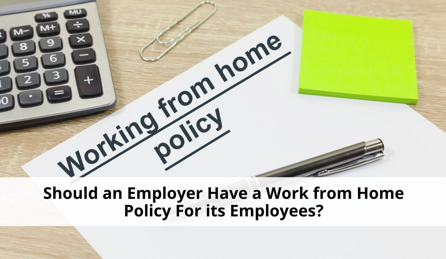 Featured image for “Should an Employer Have a Work from Home Agreement For its Employees?”