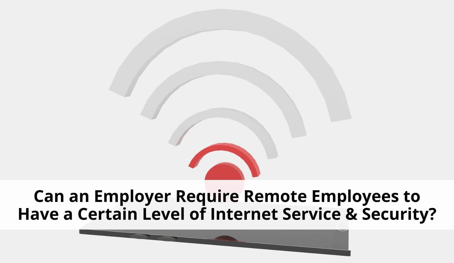 Featured image for “Internet Requirements for Remote Employees – Service and Security”