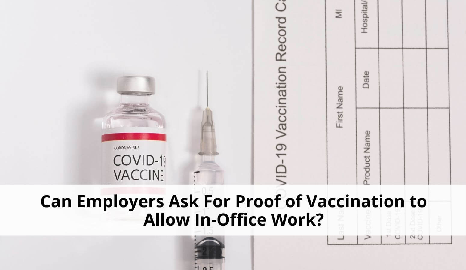 Featured image for “Proof of Vaccination for In-Office Work”