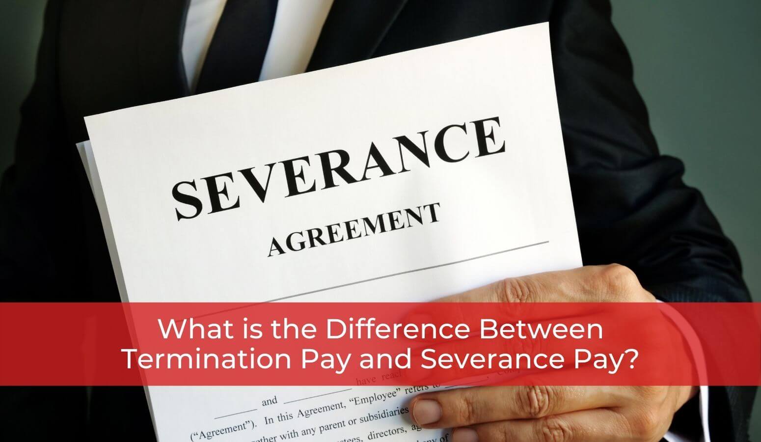 What is the difference between termination pay and severance pay