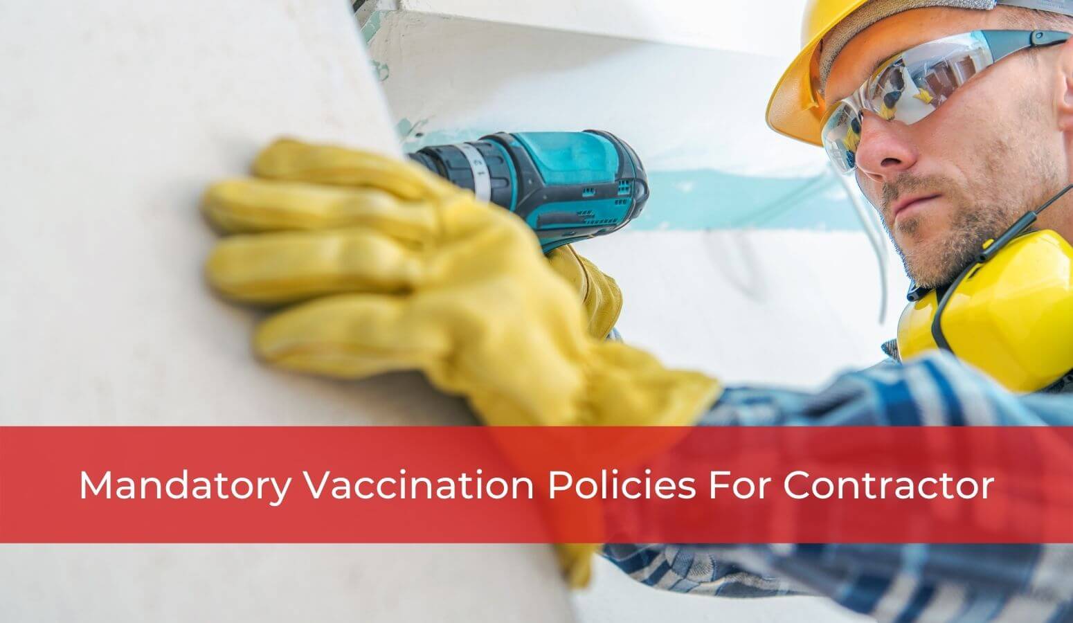 Mandatory vaccination policies for contractors - Whitten & Lublin Employment Lawyers - Toronto Employment Lawyers