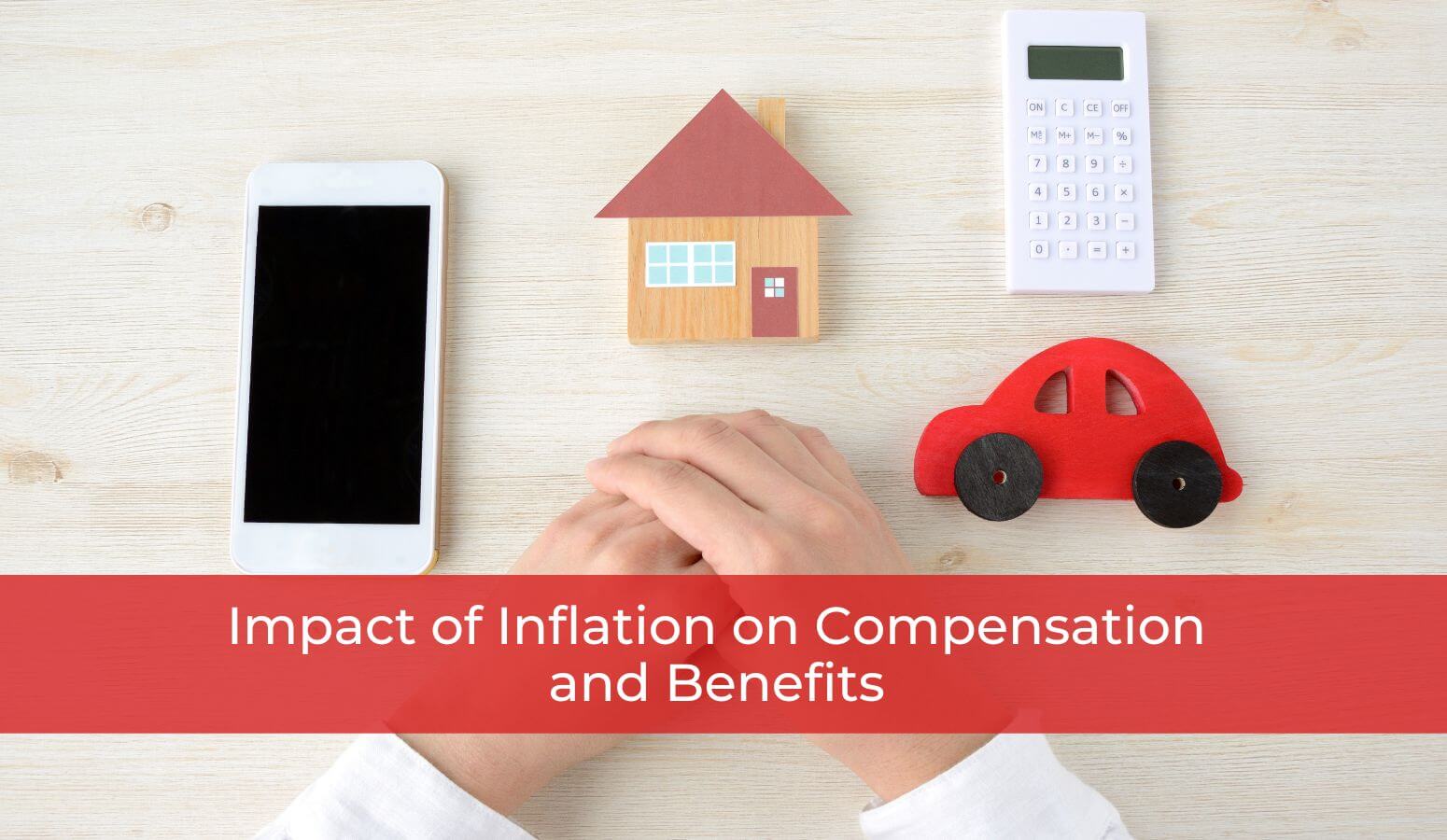 Impact of inflation on compensation