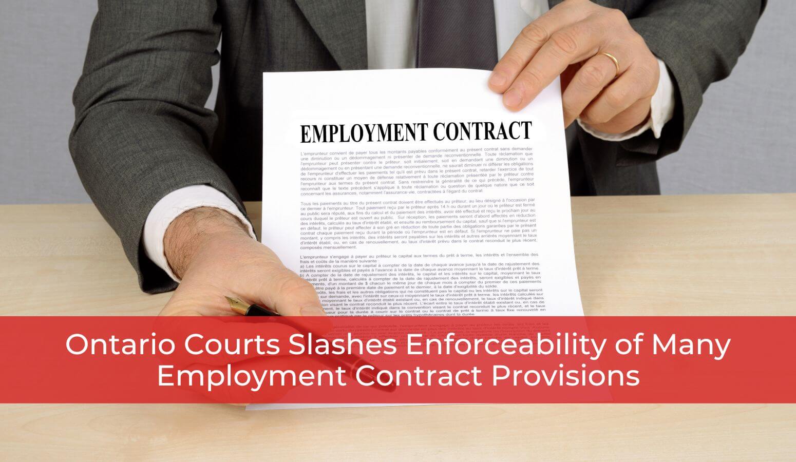 Featured image for “Ontario Courts Slashes Enforceability of Many Employment Contract Provisions”