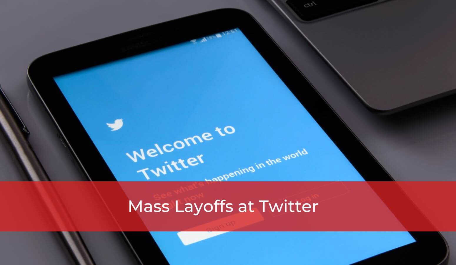 Featured image for “Mass Layoffs at Twitter: Severance Package Rights for Employees”