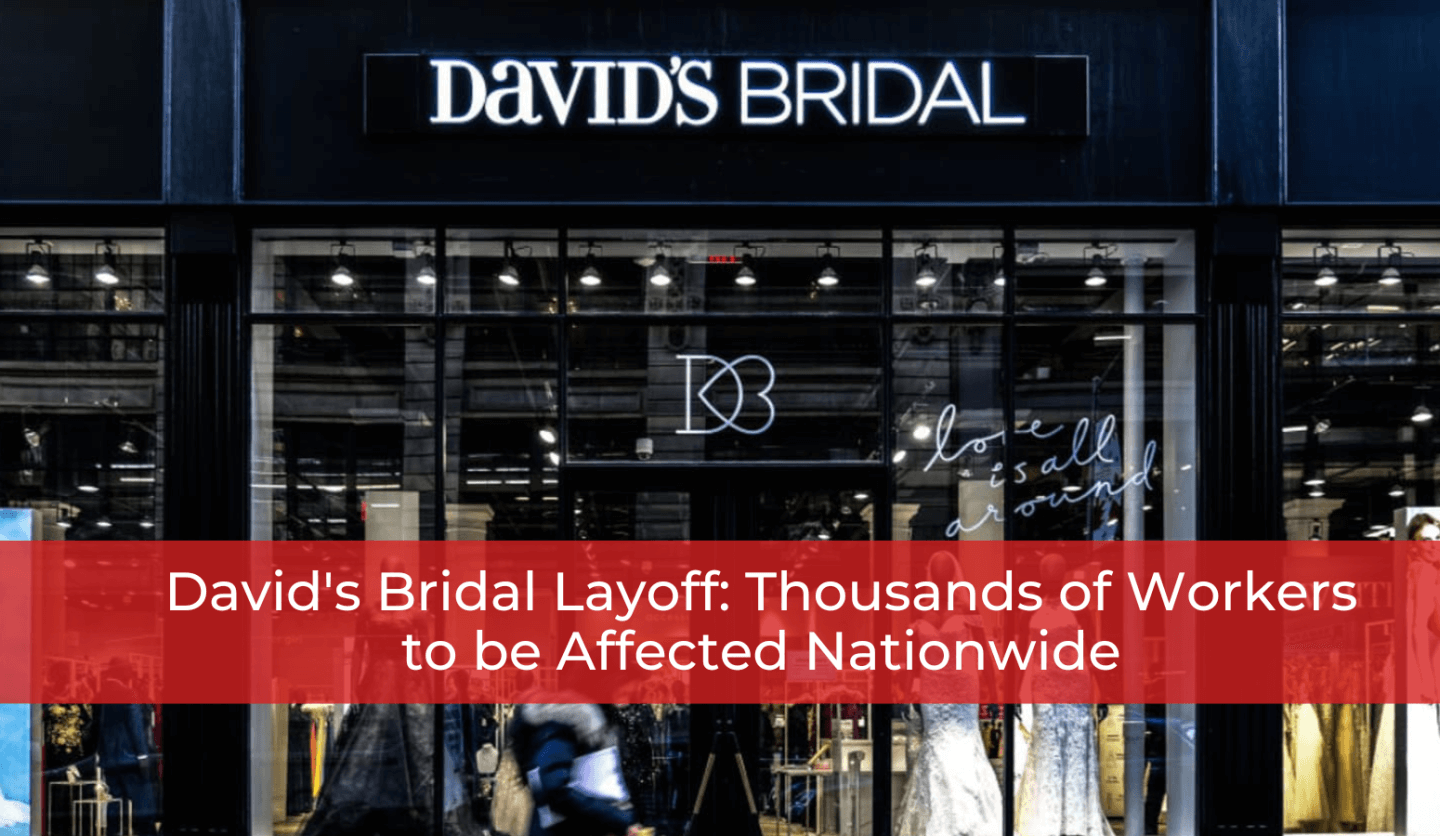 David's Bridal Layoff: Thousands of Workers to be Affected Nationwide