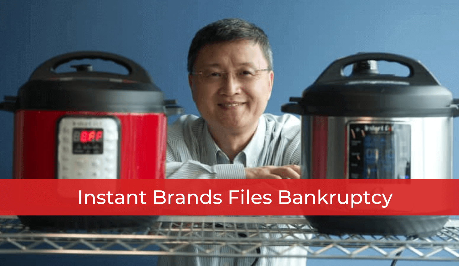 Maker of Pyrex, Instant Pot files for Chapter 11 bankruptcy