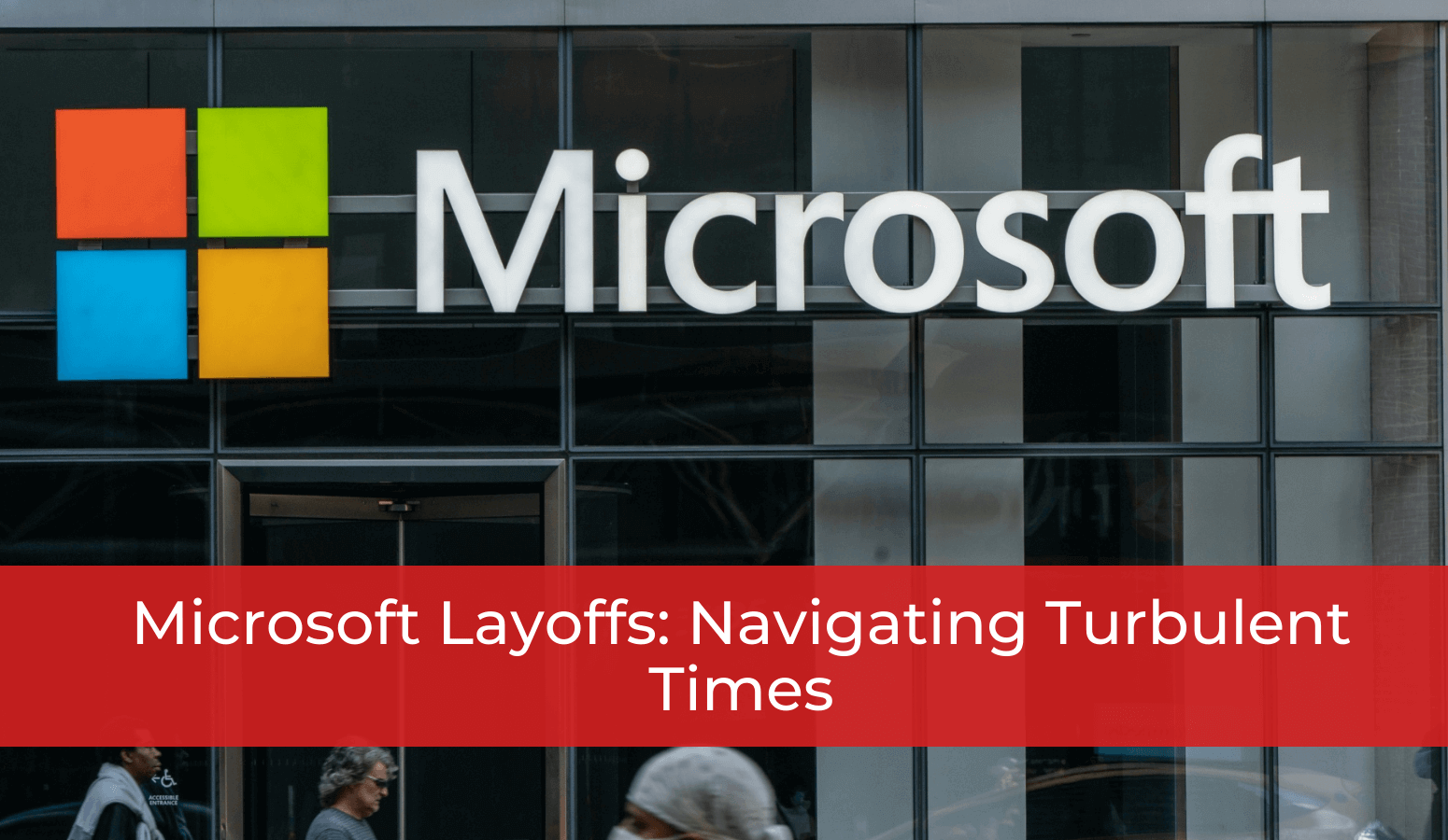 Featured image for “Microsoft Layoffs: Navigating Turbulent Times”