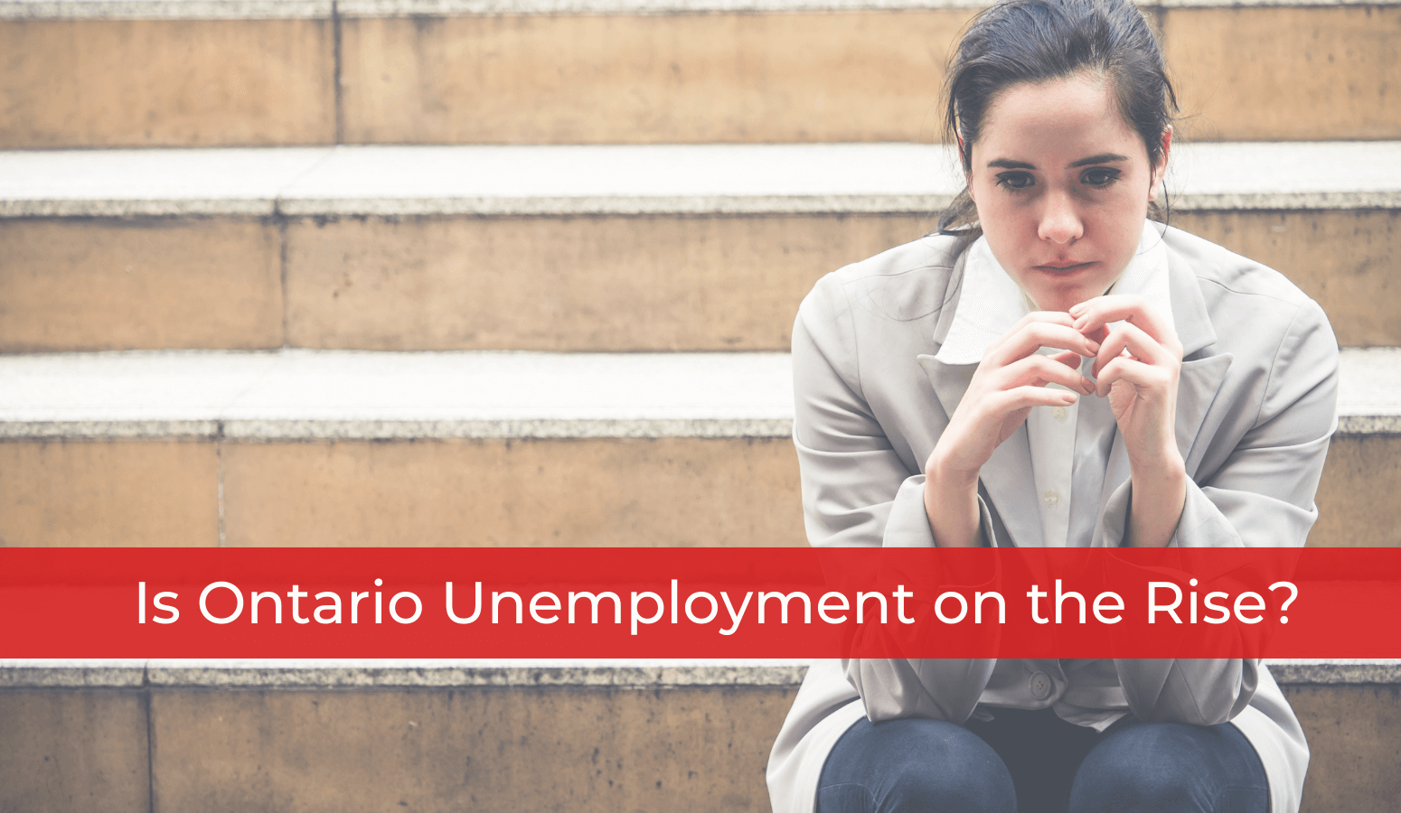 Featured image for “Is Ontario Unemployment on the Rise?”