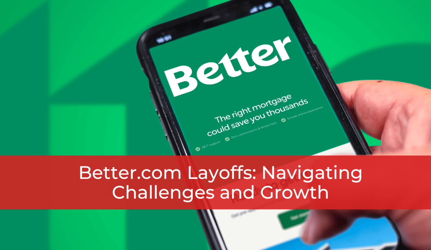 While the exact number of layoffs is unclear, Better.com had 950 employees at the time of its SPAC merger.  At this time, it is also uncertain on how