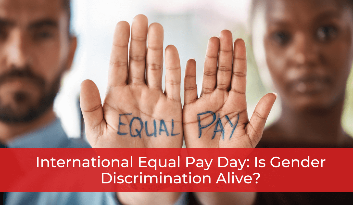 International Equal Pay Day: Is Gender Discrimination Alive?