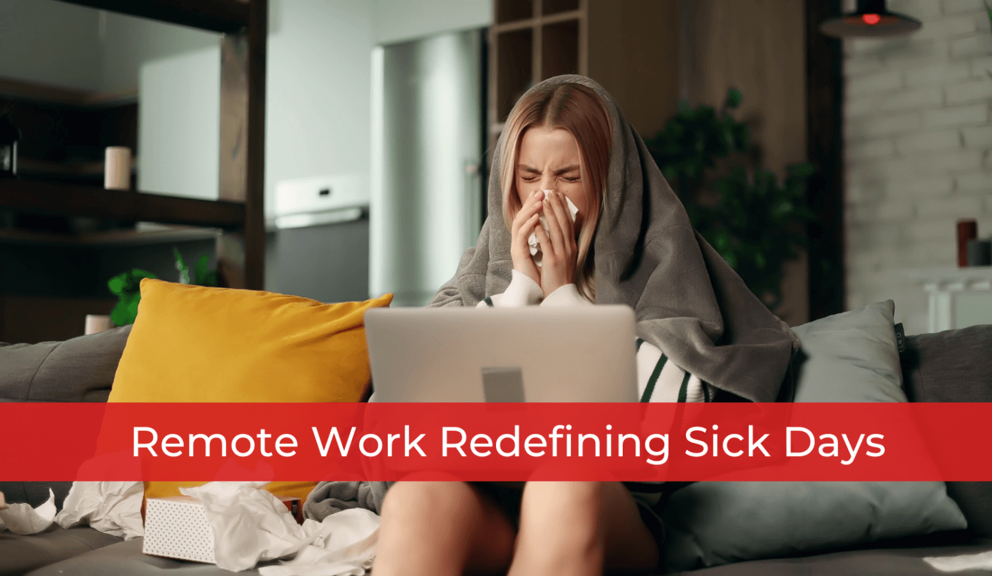 Remote Work Redefining Sick Days
