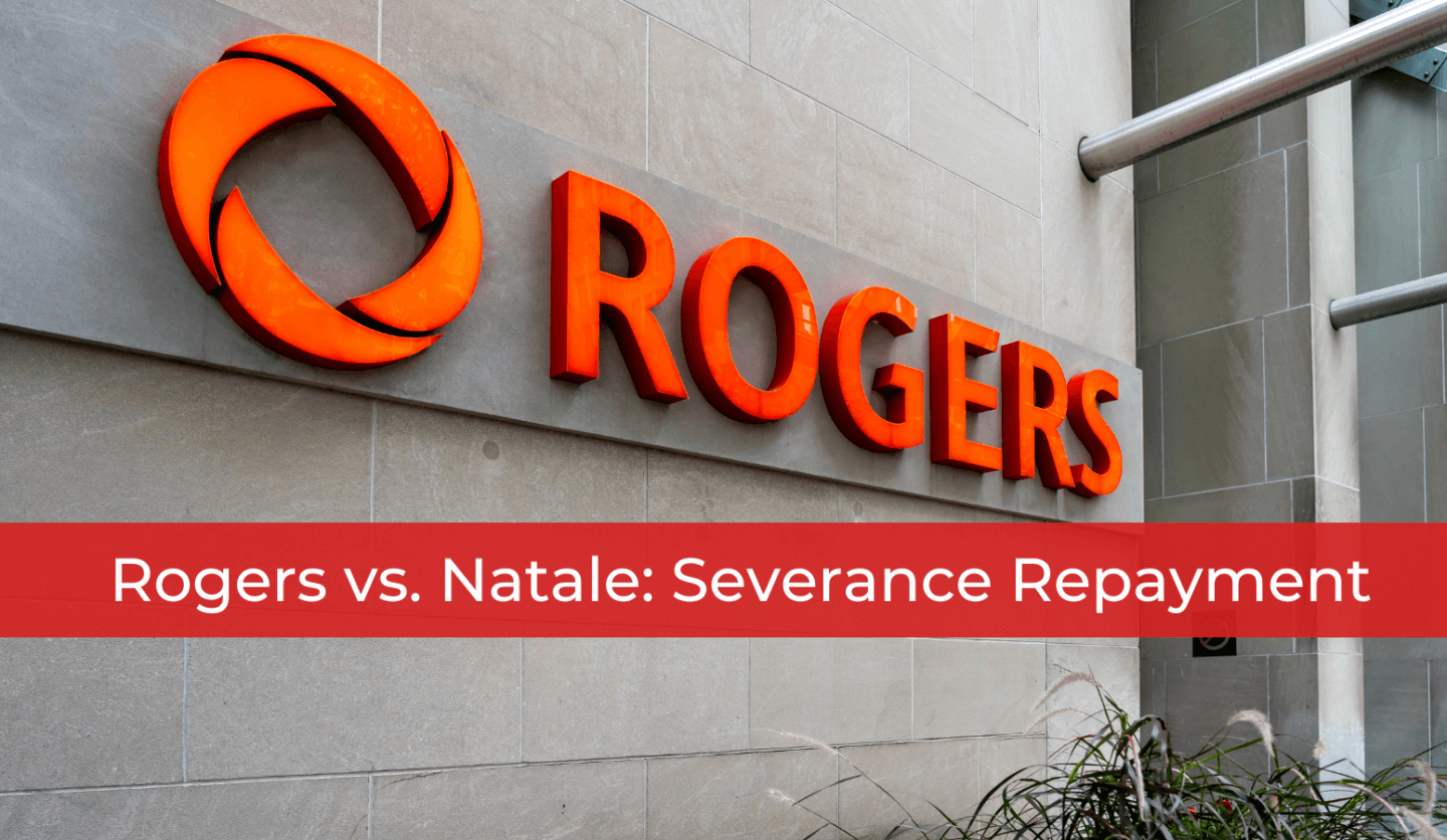 Rogers vs. Natale: Severance Repayment