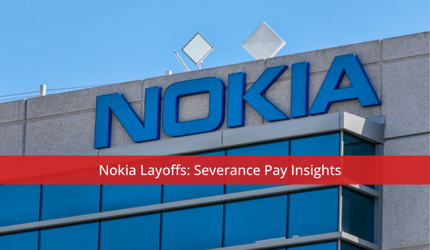 Nokia Layoffs: Severance Pay Insights