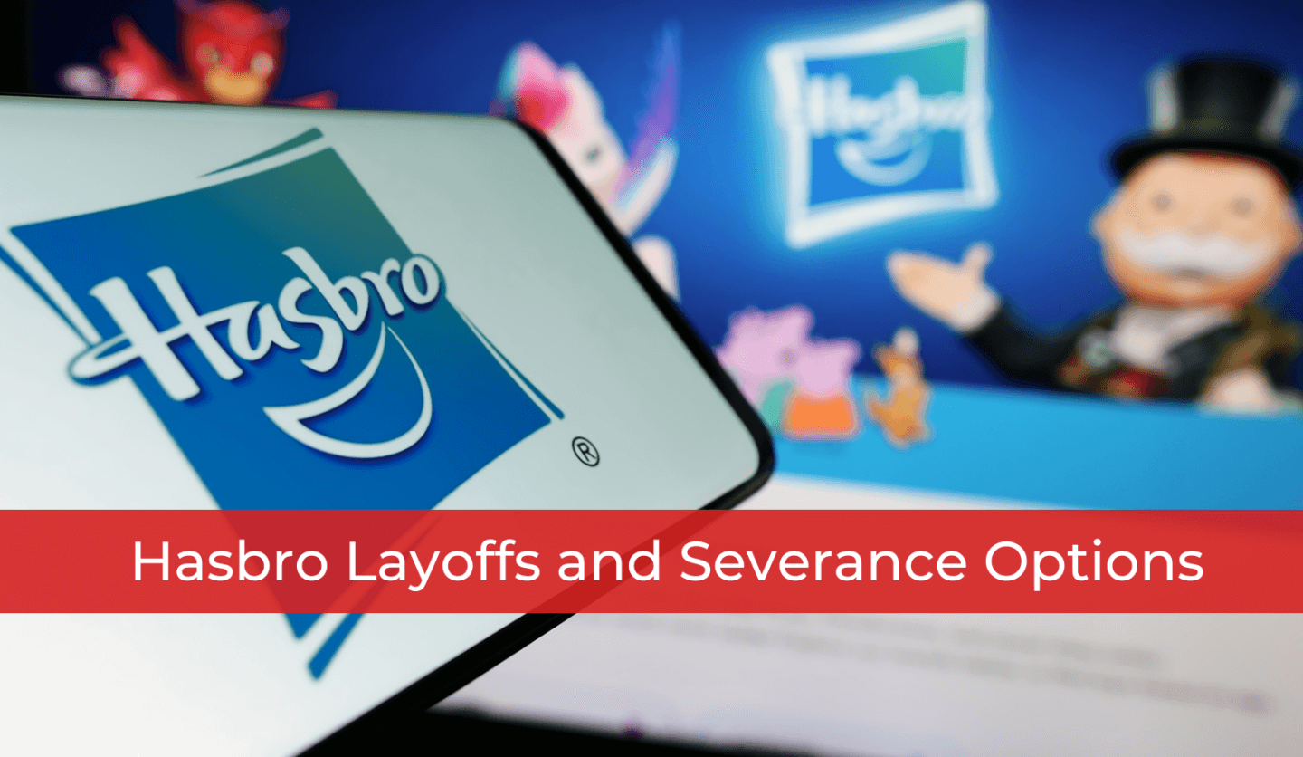 Hasbro Layoffs and Severance Options