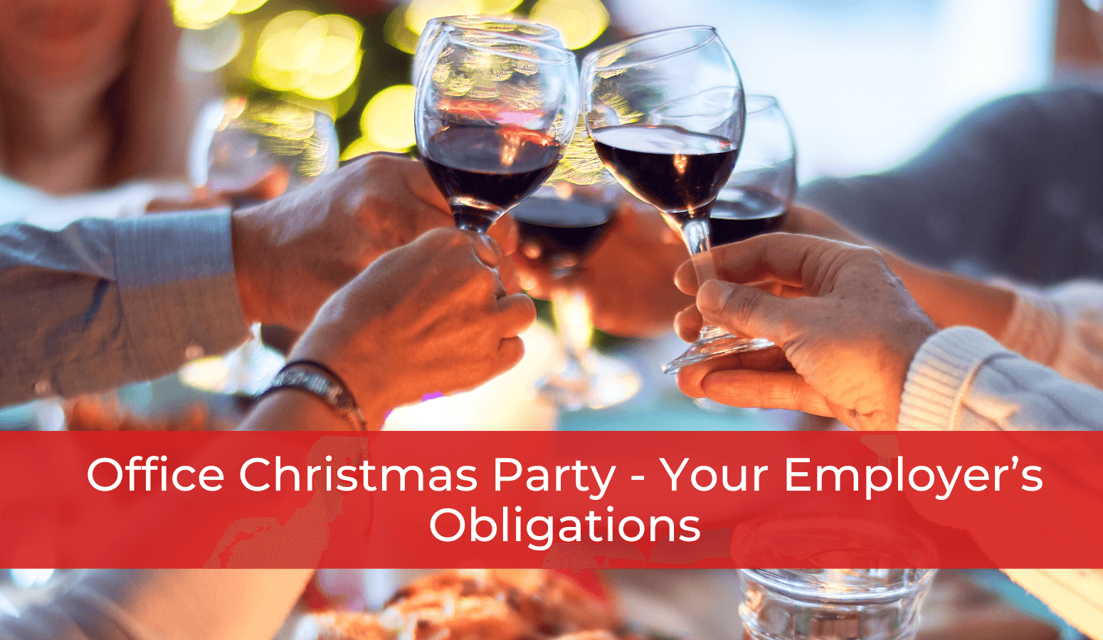 Featured image for “Office Christmas Party – Your Employer’s Obligations”