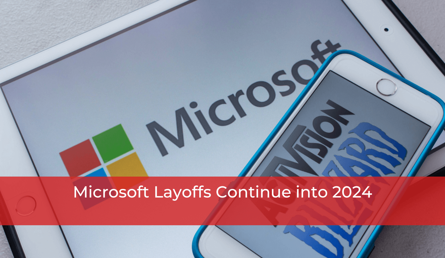 Featured image for “Microsoft Layoffs Continue into 2024”