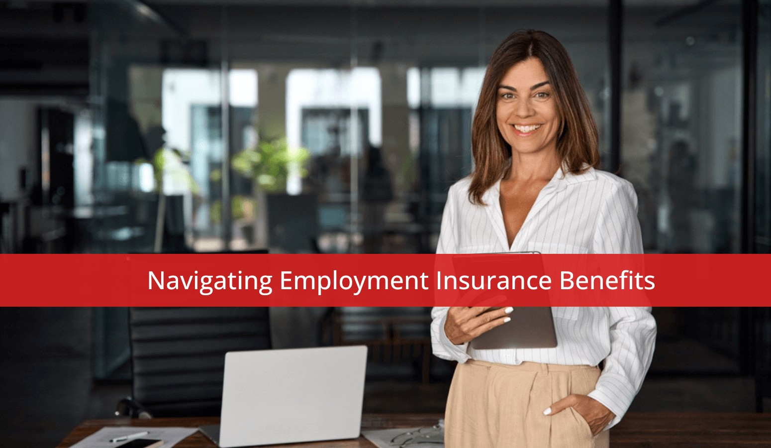 Featured image for “Navigating Employment Insurance Benefits”