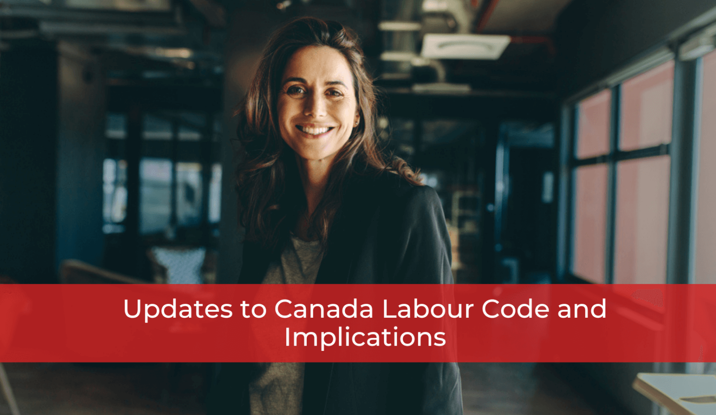 Updates to Canada Labour Code and Implications