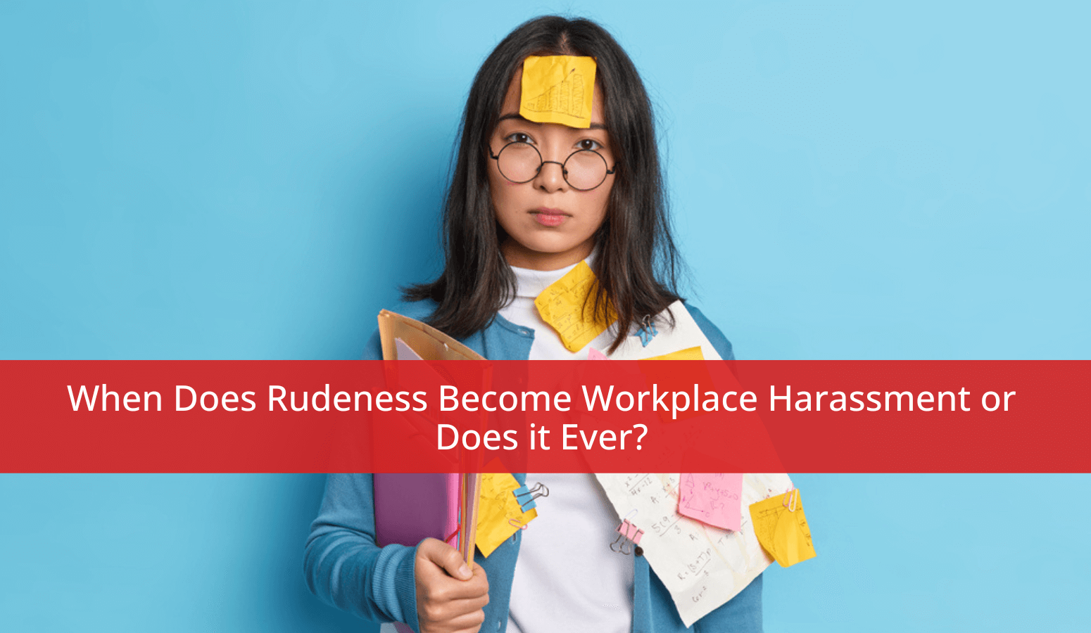 Featured image for “When Does Rudeness Become Workplace Harassment?”