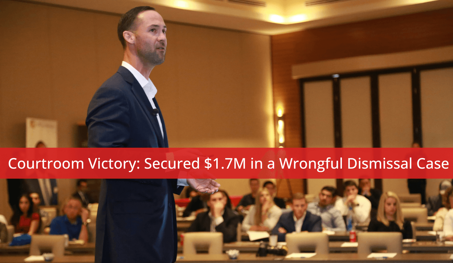 Featured image for “Courtroom Victory: Secured $1.7M in a Wrongful Dismissal Case”