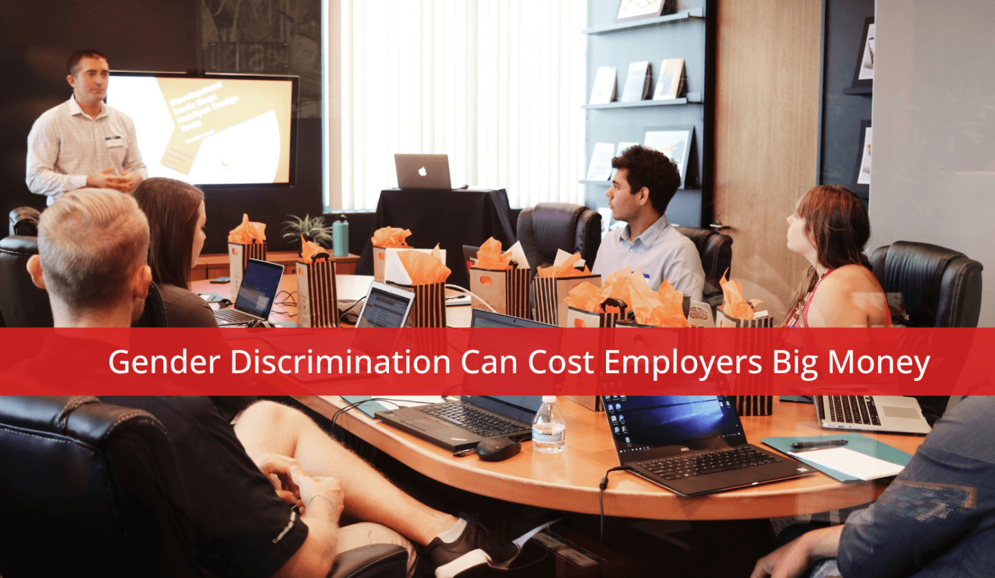 Gender Discrimination Can Cost Employers Big Money