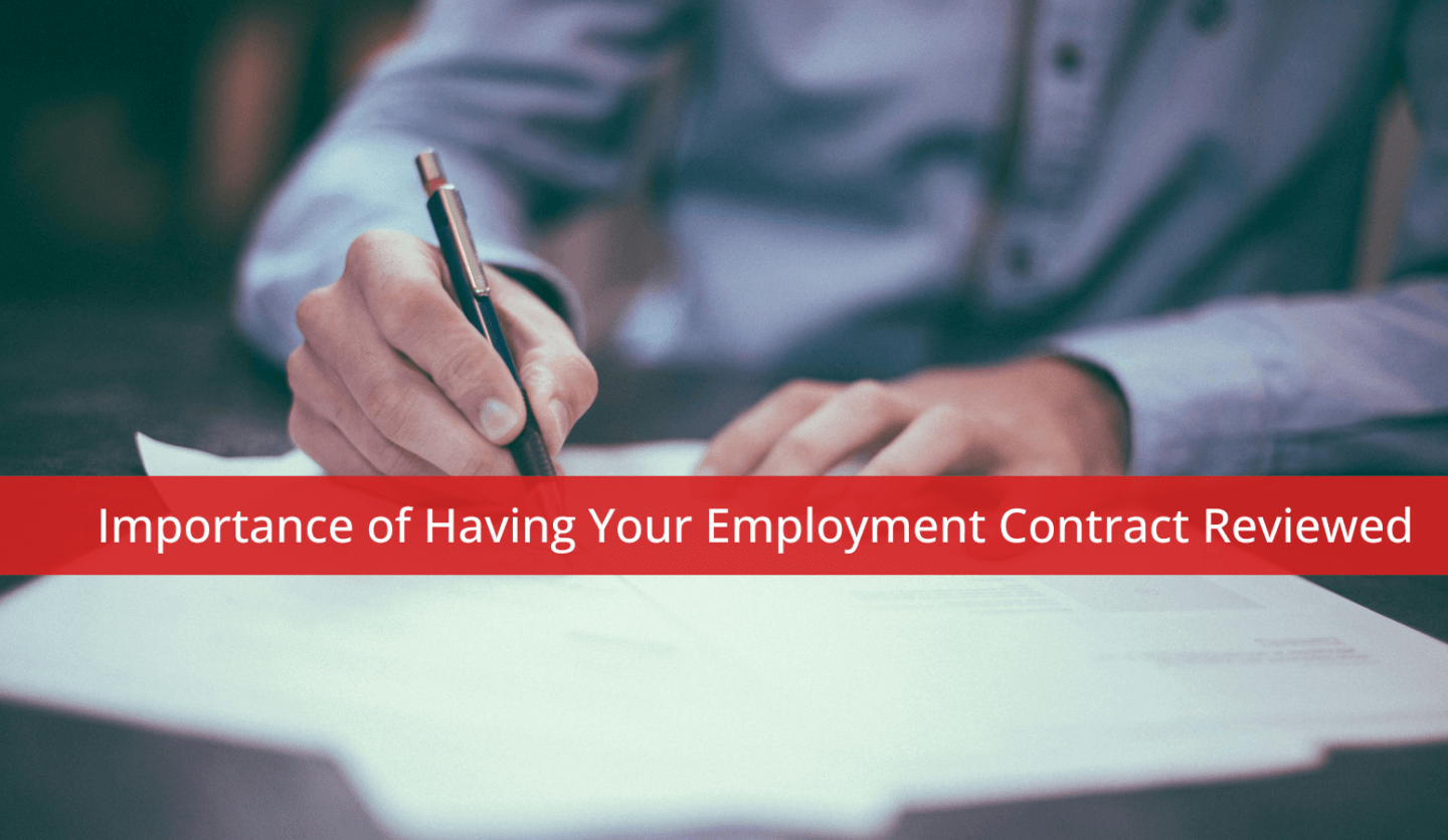 Importance of Having Your Employment Contract Reviewed