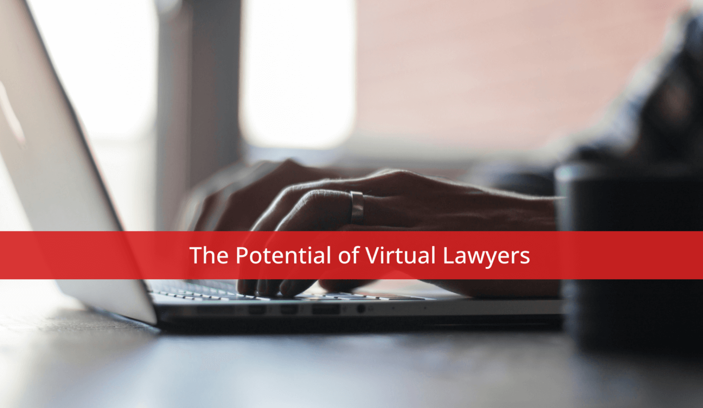 The Potential of Virtual Lawyers
