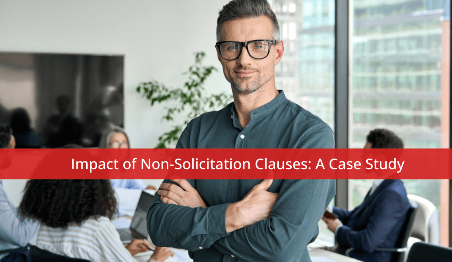 Impact of Non-Solicitation Clauses: A Case Study
