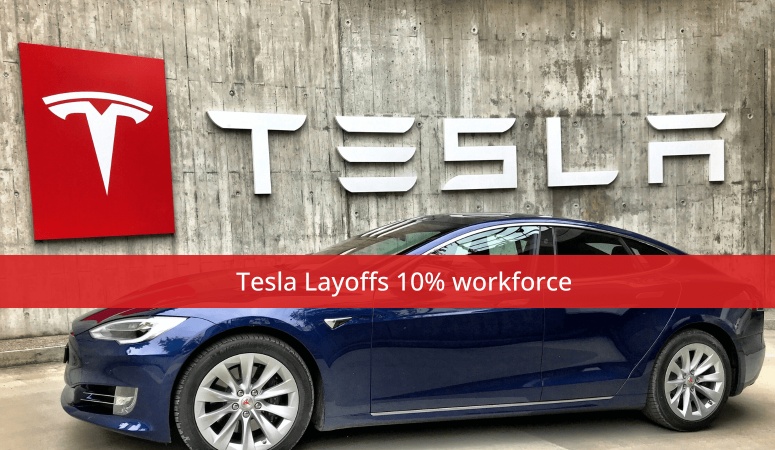 Featured image for “Tesla Layoffs 10% workforce”