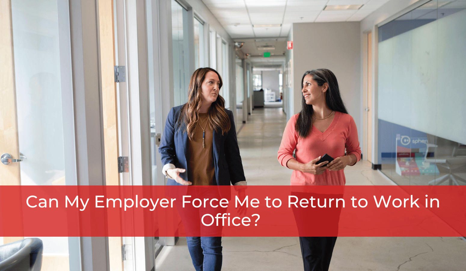 Featured image for “Can My Employer Force Me to Return to Work in Office?”