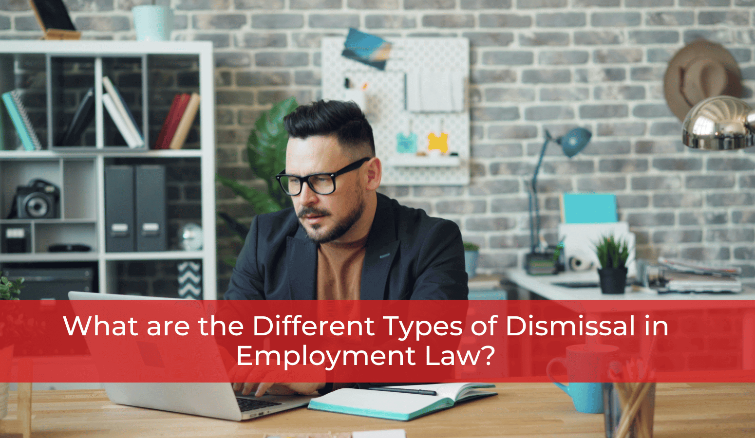 What are the Different Types of Dismissal in Employment Law? Whitten