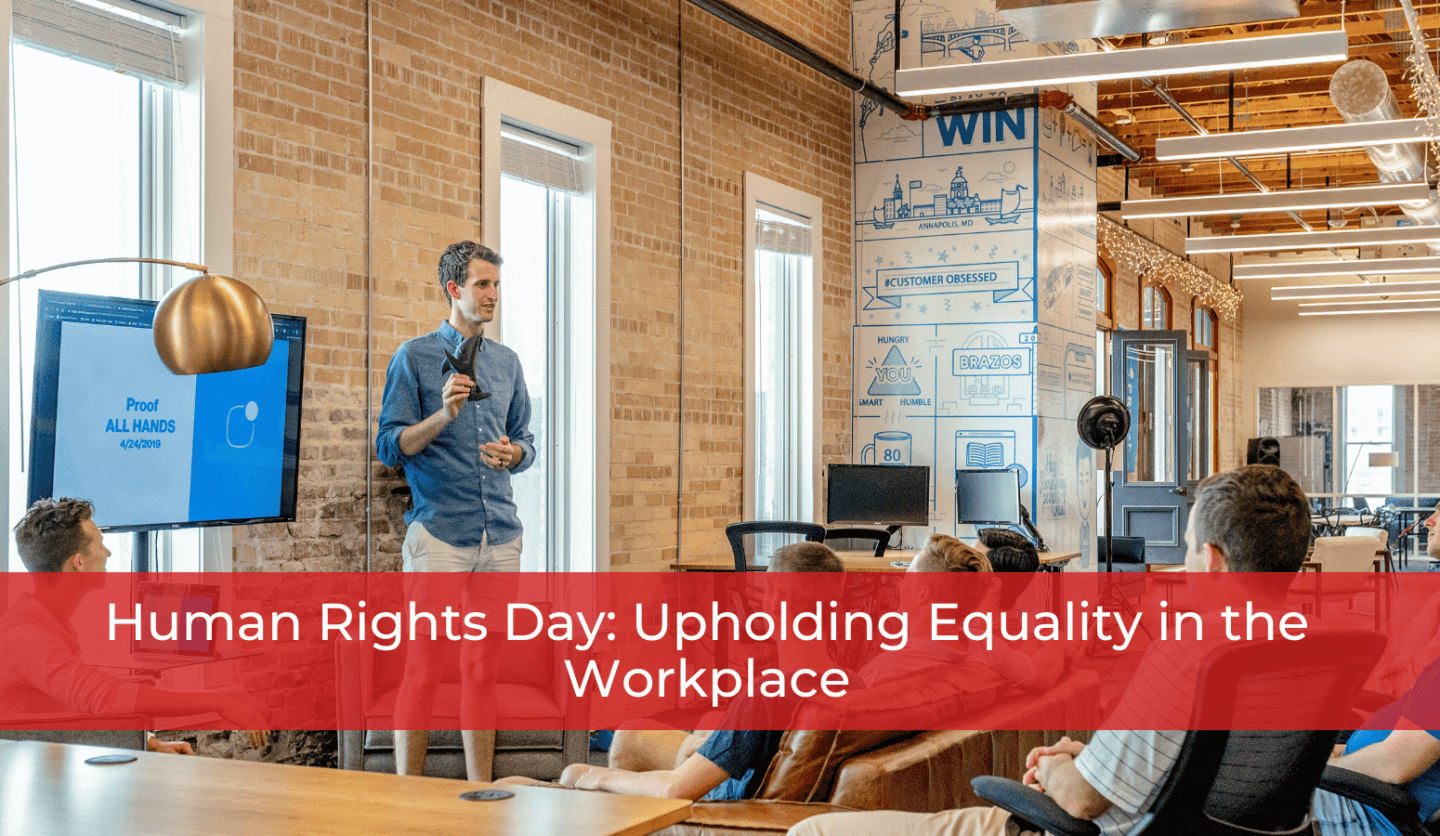 Human Rights Day: Upholding Equality in the Workplace