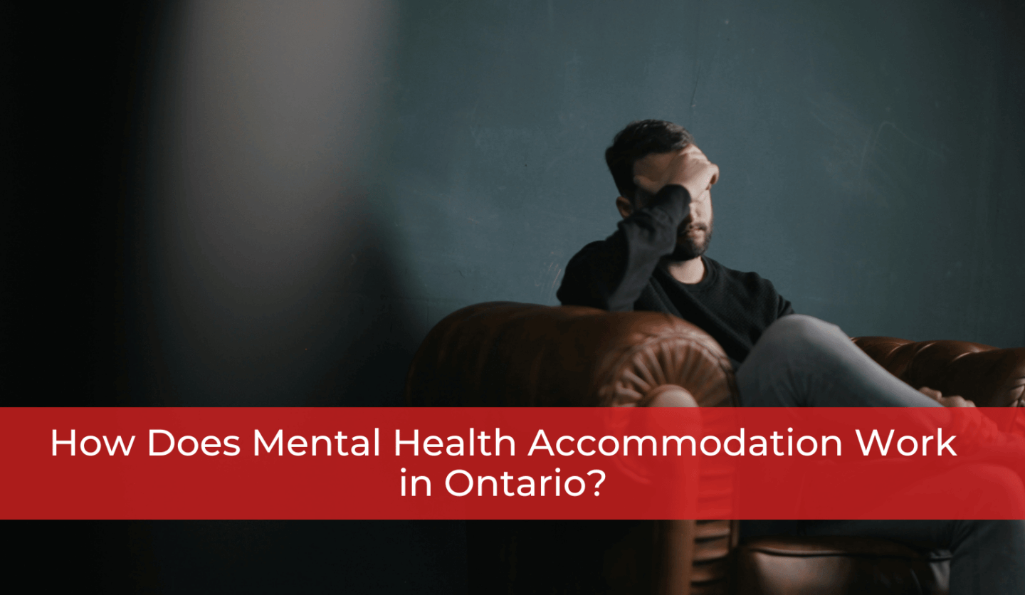 How Does Mental Health Accommodation Work in Ontario?