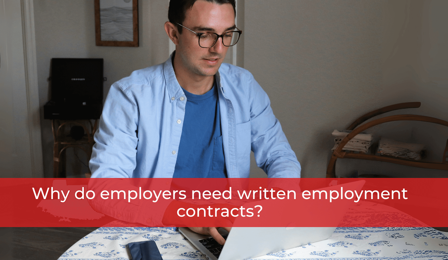 Featured image for “Why do employers need written employment contracts?”